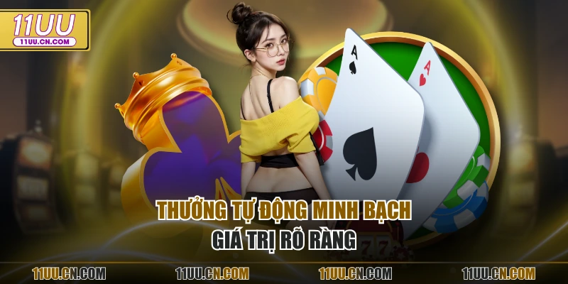 Thưởng tự động minh bạch giá trị rõ ràng