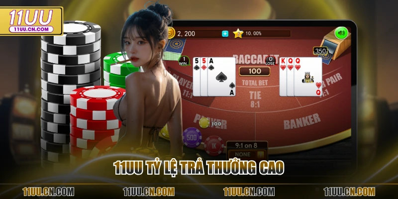 11UU tỷ lệ trả thưởng cao