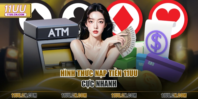 Hình thức nạp tiền 11UU cực nhanh