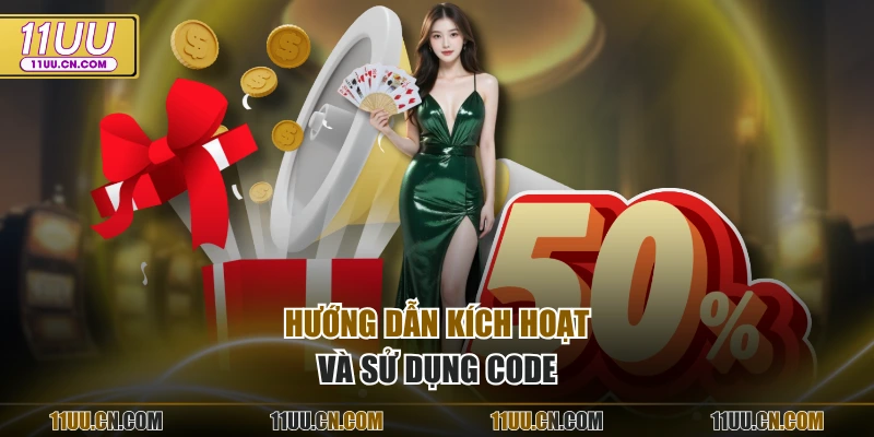Hướng dẫn kích hoạt và sử dụng code