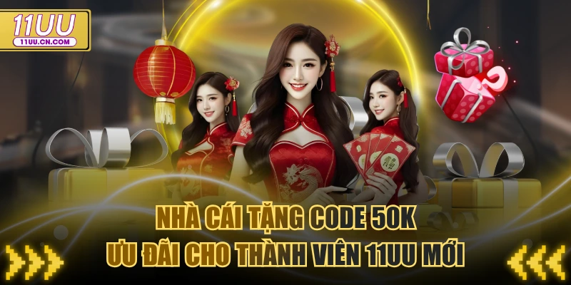 Nhà cái tặng code 50k