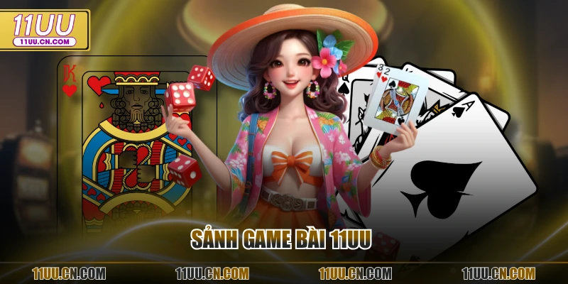 Sảnh Game bài 11UU