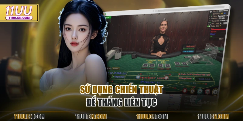 Sử dụng chiến thuật để thắng liên tục