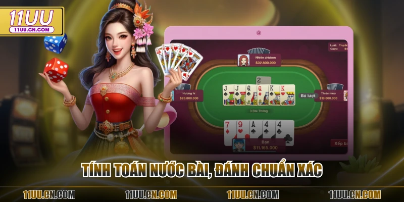 Tính toán nước bài, đánh chuẩn xác