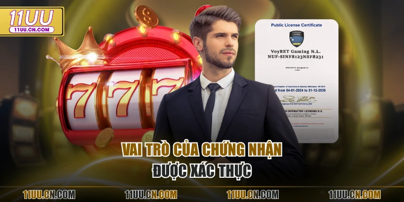 Vai trò của chứng nhận được xác thực