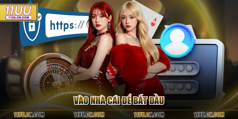 Vào nhà cái để bắt đầu